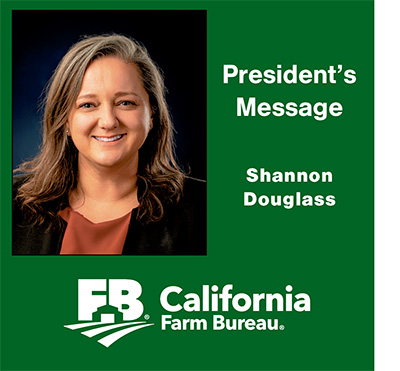 President's Message, Shannon Douglass, California Farm Bureau